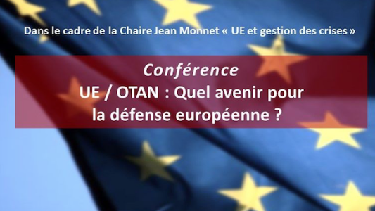 Conférence LADIE : "Europe/OTAN : quel avenir pour la défense européenne ?"