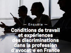 Sexe, situation familiale, origine et religion : des situations de discriminations trop fréquentes au sein de la profession d'avocat