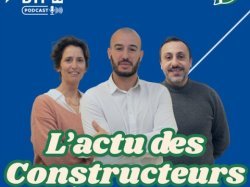 "L'Actu des Constructeurs" : Le podcast incontournable pour les professionnels du BTP des Alpes-Maritimes