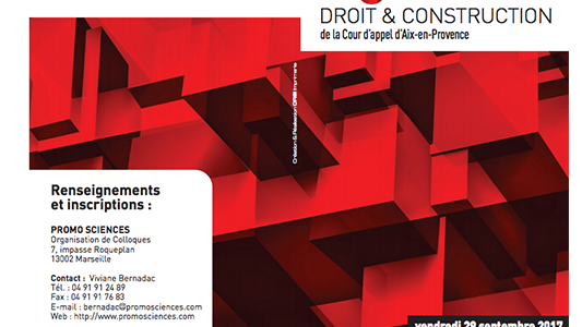 25ème Rencontres Droit et Construction de la Cour d'Appel d'Aix en Provence le 29 septembre