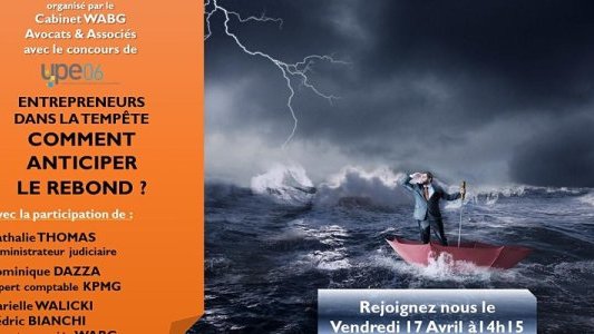 Webinaire : entrepreneur dans la tempête comment anticiper le rebond ? par WABG Avocats et UPE06