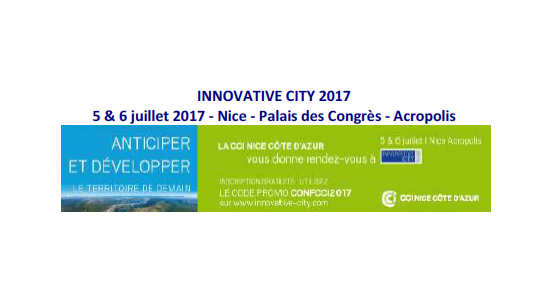 La CCI-06 acteur incontournable d'Innovative City 2017