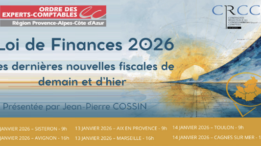 Conférence CROEC PACA : "Dernières nouvelles fiscales : loi spéciale et attendus pour 2026