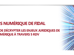 5 Rendez-vous du numérique FIDAL : Transition numérique, quels défis juridiques pour les entreprises ?