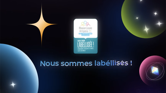  La Mission Locale Antipolis obtient le label du réseau des Missions Locales : une reconnaissance de son engagement