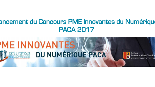 Lancement du Concours PME Innovantes du Numérique PACA 2017 : startup, TPE, PME du Numérique, faites partie des Lauréats 2017 !