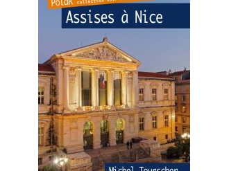"Assises à Nice", enquête policière au coeur de Nice 
