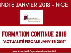 Formation EDA Sud Est : Actualité fiscale du mois de janvier 2018