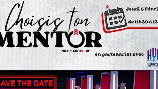 "Choisis ton mentor" : Un programme d'accompagnement sur-mesure pour les startups à Nice 