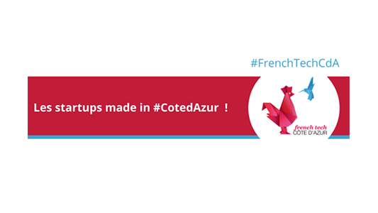 La FRENCH TECH COTE D'AZUR, toujours plus proche des startups et des territoires !