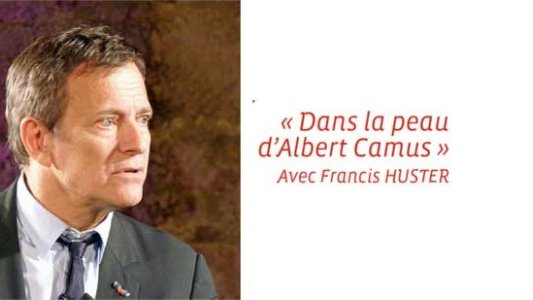 Francis Huster à Saint Laurent du Var « Dans la peau d'Albert Camus » !