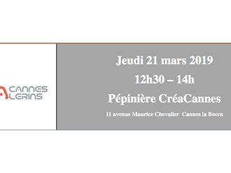 ATELIER CRÉACANNES : "Développer votre Business Model !" le 21 mars 