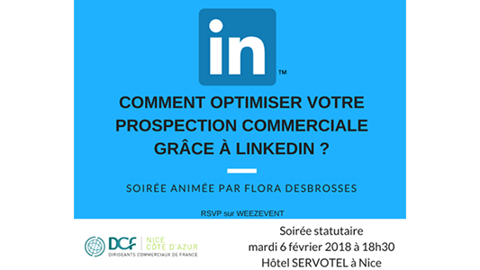 Soirée DCF 06/02/18 : "Comment optimiser votre prospection commerciale grâce à Linkedin ?"