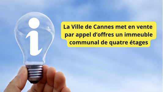 La Ville de Cannes met en vente par appel d'offres un immeuble communal de quatre étages