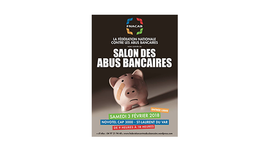  Salon des abus bancaires le 3 février au Novotel de Saint Laurent du Var