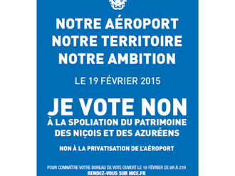 PRIVATISATION AEROPORT - Jeudi 19 février 2015 à Nice > JE VOTE OUI ou NON à la question : « Êtes-vous favorable à la privatisation de l'Aéroport Nice Côte d'Azur ?!