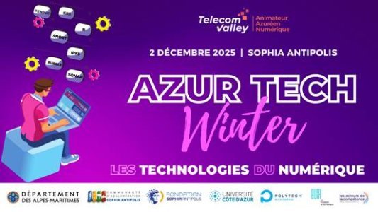 Azur Tech Winter 2025 : Sophia Antipolis véritable laboratoire « open tech » le 2 décembre