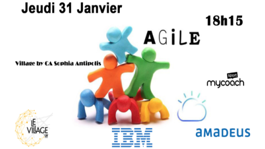 Conférence Le village by CA : "Le développement "AGILE" observé sous 3 perspectives"