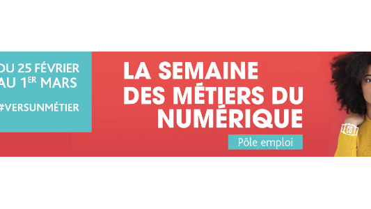 Pôle emploi organise la semaine des métiers du numérique du 25 février au 1er mars 