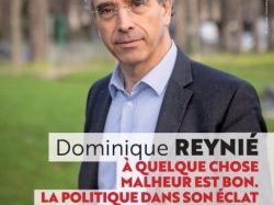 Cannes : Conférence de Dominique Reynié « À quelque chose malheur est bon. La politique dans son éclat »