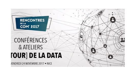 Les Rencontres de la Com' 2017 : Autour de la data 