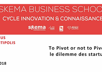 Prochaine conférence Skema : "Pivoter... ou pas, le dilemme des startups" le 14 décembre