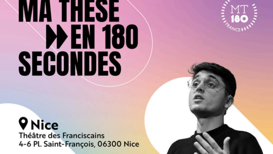 Finale départementale 'Ma thèse en 180 secondes' le 3 avril à Nice