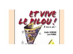 ART DE VIVRE : E vive le Pilou...