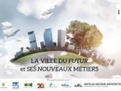 Table ronde Fem'immo Attitude : "La Ville du Futur et ses nouveaux Métiers"