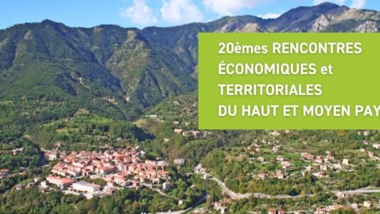 20e Rencontres Economiques et Territoriales : "Quel avenir pour le Haut et Moyen Pays ?"