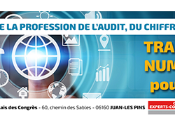Ouverture ce jour du Congrès régional des Professionnels du Chiffre, de l'Audit et du Conseil PACA 