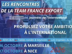 Rencontres de la Team France Export : deux journées pour aider les entreprises de la région à franchir les frontières