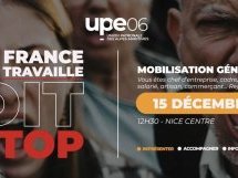 L'UPE 06 lance un appel à mobilisation le 15 décembre pour défendre la « France qui travaille »