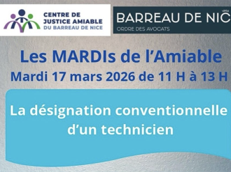 La désignation conventionnelle d'un technicien au cœur des « Mardis de l'Amiable » à Nice