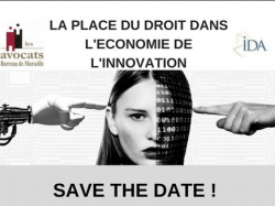 Barreau de Marseille : Colloque la place du droit dans l'économie de l'innovation