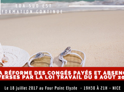 Formation EDA Sud Est : La réforme des congés payés et absences diverses par la loi Travail du 8 août 2016