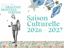 Dracénie Provence Verdon Agglomération a lancé sa nouvelle saison culturelle